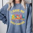 I Have No Shelf Control Librarian Books Reader Library Book Comfort Colors Sweatshirt Denim