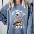 One More Chapter Skeleton Reading Books Lovers Readers Comfort Colors Sweatshirt Denim