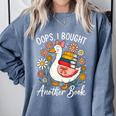 Oops I Bought Another Book Goose Reader Comfort Colors Sweatshirt Denim Oops I Bought Another Book Goose Reader Comfort Colors Sweatshirt Denim