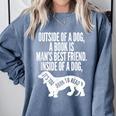 Outside Of A Dog A Book Is Man's Best Friend Apparel Comfort Colors Sweatshirt Denim