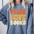 Peace Love Books Men Women Comfort Colors Sweatshirt Denim