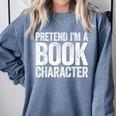 Pretend I'm A Book Character Shirt Adult Kids Costume Comfort Colors Sweatshirt Denim
