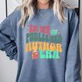 In My Published Author Era Cute Book Lover Writer Retro Tee Comfort Colors Sweatshirt Denim In My Published Author Era Cute Book Lover Writer Retro Tee Comfort Colors Sweatshirt Denim