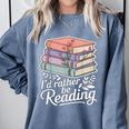 Rather Be Reading Book Lover Stack Comfort Colors Sweatshirt Denim Rather Be Reading Book Lover Stack Comfort Colors Sweatshirt Denim