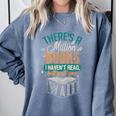 There Is a Million Books I Haven't Read Comfort Colors Sweatshirt Denim