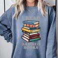 I Read Banned Books Bookworm Comfort Colors Sweatshirt Denim