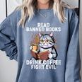 Read Banned Books Drink Coffee Fight Evil Cat Comfort Colors Sweatshirt Denim Read Banned Books Drink Coffee Fight Evil Cat Comfort Colors Sweatshirt Denim