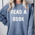 Read A Book Expand Your Mind Comfort Colors Sweatshirt Denim