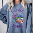 Read More Books Floral Book Reader Art Reading Lover Quote Comfort Colors Sweatshirt Denim Read More Books Floral Book Reader Art Reading Lover Quote Comfort Colors Sweatshirt Denim
