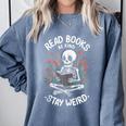 Read Books Be Kind Stay Weird Skeleton Reading Goth Flower Comfort Colors Sweatshirt Denim Read Books Be Kind Stay Weird Skeleton Reading Goth Flower Comfort Colors Sweatshirt Denim