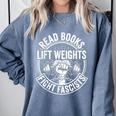 Read Books Lift Weights Fight Fascists Reading Men Women Comfort Colors Sweatshirt Denim