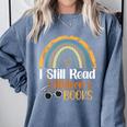 I Still Read Children's Books Rainbow Comfort Colors Sweatshirt Denim