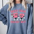 Read You Heart Out Reading Teacher Valentines Day Book Lover Comfort Colors Sweatshirt Denim Read You Heart Out Reading Teacher Valentines Day Book Lover Comfort Colors Sweatshirt Denim