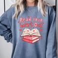 Read Your Heart Out Teacher Valentines Day Book Lover Comfort Colors Sweatshirt Denim Read Your Heart Out Teacher Valentines Day Book Lover Comfort Colors Sweatshirt Denim