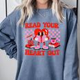 Read Your Heart Out Valentine Reading Book Kid Teacher Comfort Colors Sweatshirt Denim Read Your Heart Out Valentine Reading Book Kid Teacher Comfort Colors Sweatshirt Denim