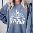 I Read Past My Bedtime Book Lover For Women Men Kids Comfort Colors Sweatshirt Denim