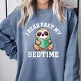 I Read Past My Bedtime Reading Sloth Book Lover Comfort Colors Sweatshirt Denim