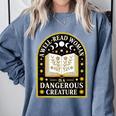 A Well Read Woman Is A Dangerous Creature For Book Lovers Comfort Colors Sweatshirt Denim A Well Read Woman Is A Dangerous Creature For Book Lovers Comfort Colors Sweatshirt Denim