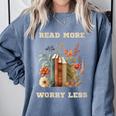 Read More Worry Less Book Lovers Motivational Quote Bookish Comfort Colors Sweatshirt Denim