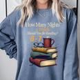 Reading 6 7 Nights Meme English Teacher Bookworm Books Comfort Colors Sweatshirt Denim Reading 6 7 Nights Meme English Teacher Bookworm Books Comfort Colors Sweatshirt Denim