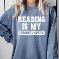 Reading Is My Favorite Sport Book Lover Reader Comfort Colors Sweatshirt Denim