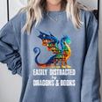 Reading Lover Easily Distracted By Dragons And Books Dragon Comfort Colors Sweatshirt Denim