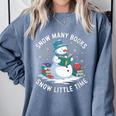 Reading Snowman So Many Books Christmas Books Readers Comfort Colors Sweatshirt Denim Reading Snowman So Many Books Christmas Books Readers Comfort Colors Sweatshirt Denim