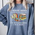 I Rescue Book Trapped In The Bookstore I'm Not A Hoarder Premium Tri-Blend Comfort Colors Sweatshirt Denim