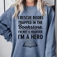 I Rescue Books Trapped In The Bookstore Sarcastic Comfort Colors Sweatshirt Denim I Rescue Books Trapped In The Bookstore Sarcastic Comfort Colors Sweatshirt Denim
