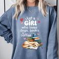 Retro Just A Girl Who Love Dogs Books And Coffee Bookworm Comfort Colors Sweatshirt Denim