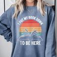 Retro I Put My Book Down To Be Here For Book Lover Comfort Colors Sweatshirt Denim