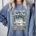 Retro Tired Moms Book Club Bookish Booktrovert Mother's Day Comfort Colors Sweatshirt Denim