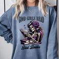 Smut Book Reading Smutty Good That Girls Read Bad Books Comfort Colors Sweatshirt Denim