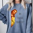 Is That Smut Jesus Book Spicy Smutty Books Comfort Colors Sweatshirt Denim