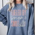 Smutty Book Lover Women Fueled By Sarcasm And Smut Spicy Comfort Colors Sweatshirt Denim Smutty Book Lover Women Fueled By Sarcasm And Smut Spicy Comfort Colors Sweatshirt Denim