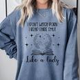 Smutty Book Lovers Romantasy Dark Fairy Tales Romance Reader I Dont Watch Porn Small Grey Comfort Colors Sweatshirt Denim