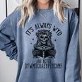 Smutty Spicy Book Its Always WYD And Never DYWMTCOAEYPTYCOMF Comfort Colors Sweatshirt Denim