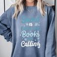 Snow Is Falling Books Are Calling Comfort Colors Sweatshirt Denim Snow Is Falling Books Are Calling Comfort Colors Sweatshirt Denim