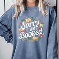 Sorry i Am Booked Reading Read Books Reader Nerd Comfort Colors Sweatshirt Denim Sorry i Am Booked Reading Read Books Reader Nerd Comfort Colors Sweatshirt Denim