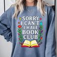 Sorry I Can't I Have Book Club Comfort Colors Sweatshirt Denim Sorry I Can't I Have Book Club Comfort Colors Sweatshirt Denim