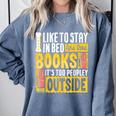 I Like To Stay In Bed And Read Books It's Too Peopley Outsid Comfort Colors Sweatshirt Denim I Like To Stay In Bed And Read Books It's Too Peopley Outsid Comfort Colors Sweatshirt Denim