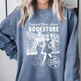 Support Your Local Bookstore Reading Book Lover Comfort Colors Sweatshirt Denim Support Your Local Bookstore Reading Book Lover Comfort Colors Sweatshirt Denim