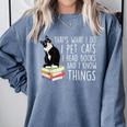 That's What I Do I Pet Cat I Read Books Tuxedo Cat Bookworm Comfort Colors Sweatshirt Denim