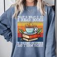 That's What I Do I Read Books Drink Coffee And I Know Things Comfort Colors Sweatshirt Denim
