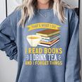 That’s What I Do Read Books I Drink Tea And I Forget Things Comfort Colors Sweatshirt Denim That’s What I Do Read Books I Drink Tea And I Forget Things Comfort Colors Sweatshirt Denim