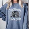 Tired Moms Book Club Comfort Colors Sweatshirt Denim