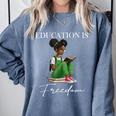 History Month Education Is Freedom Books Black Teacher Comfort Colors Sweatshirt Denim History Month Education Is Freedom Books Black Teacher Comfort Colors Sweatshirt Denim
