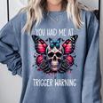 You Had Me At Trigger Warning ShirtTrigger Warning Books Comfort Colors Sweatshirt Denim
