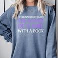 Never Underestimate Girl With A Book Women Inspiration Quote Comfort Colors Sweatshirt Denim