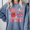 Valentine Day Book You Are Too Sweet Librarian Teacher Kids Comfort Colors Sweatshirt Denim